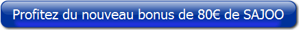 Recevez jusqu'à 80&euro; de bonus avec Sajoo